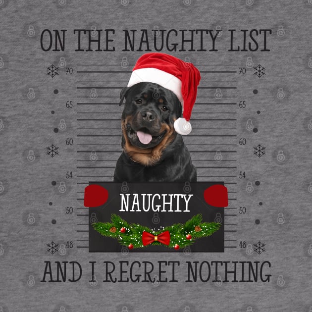 On The Naughty List, And I Regret Nothing by CoolTees